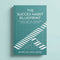 The Success Habit Blueprint: 21 Habits That Will Transform Every Area of Your Life