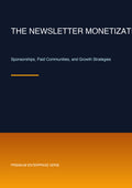 The Newsletter Monetization Engine